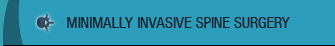 Minimally Invasive Spine Surgery